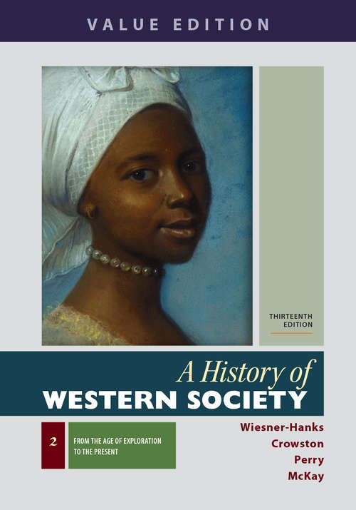 Book cover of A History of Western Society, Volume 2: From The Age Of Exploration To The Present (13) (History Of Western Society Ser.)