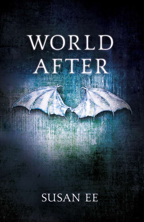 Book cover of World After: Penryn and the End of Days Book Two (Penryn and the End of Days: Bk.2)