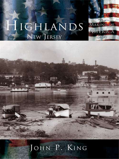 Book cover of Highlands, New Jersey: New Jersey (Making of America)