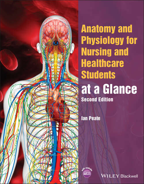 Book cover of Anatomy and Physiology for Nursing and Healthcare Students at a Glance (2) (At a Glance (Nursing and Healthcare))