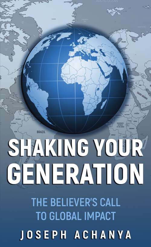 Book cover of Shaking Your Generation: The Believers Call to Global Impact