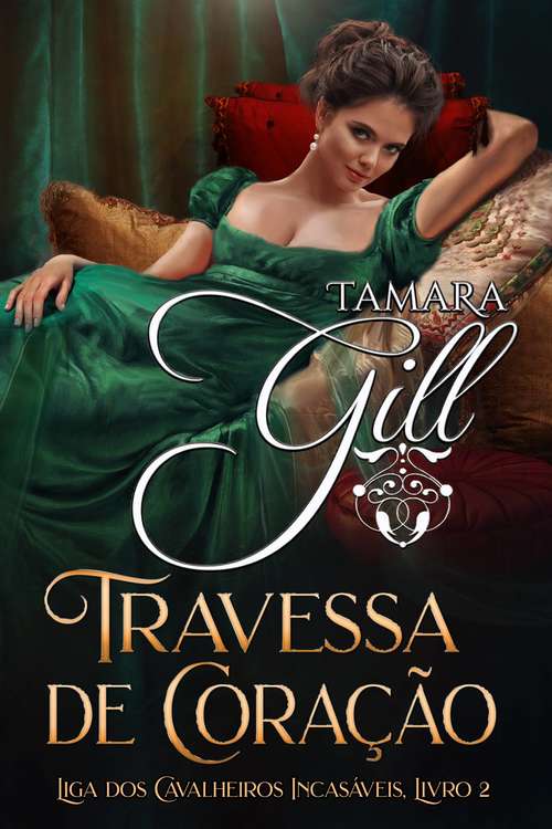 Book cover of Travessa de Coração (Liga dos Cavalheiros Incasáveis #2)