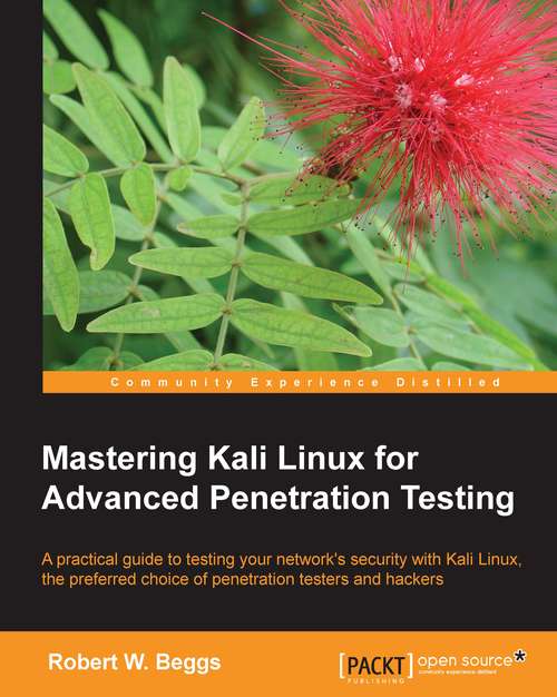 Book cover of Mastering Kali Linux for Advanced Penetration Testing