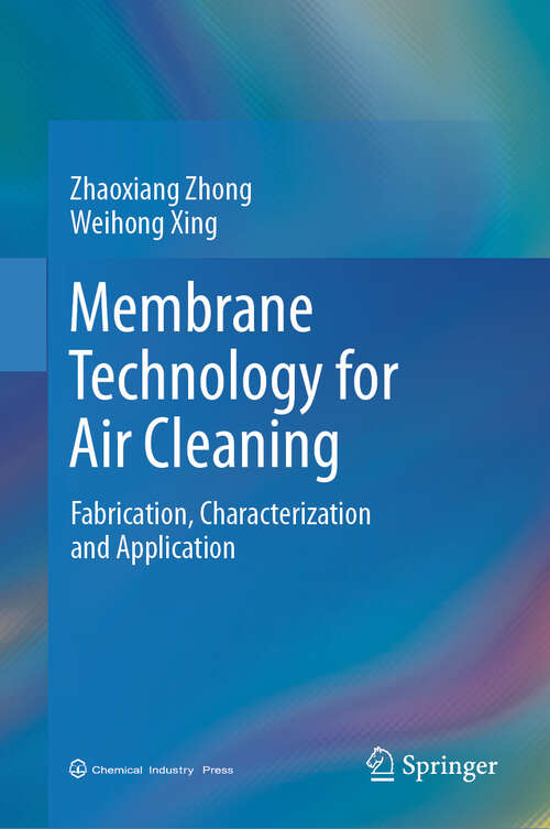 Book cover of Membrane Technology for Air Cleaning: Fabrication, Characterization and Application