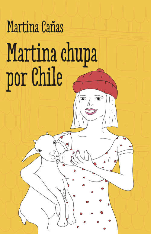 Book cover of Martina chupa por Chile
