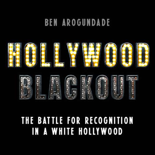 Book cover of Hollywood Blackout: The battle for recognition in a white Hollywood