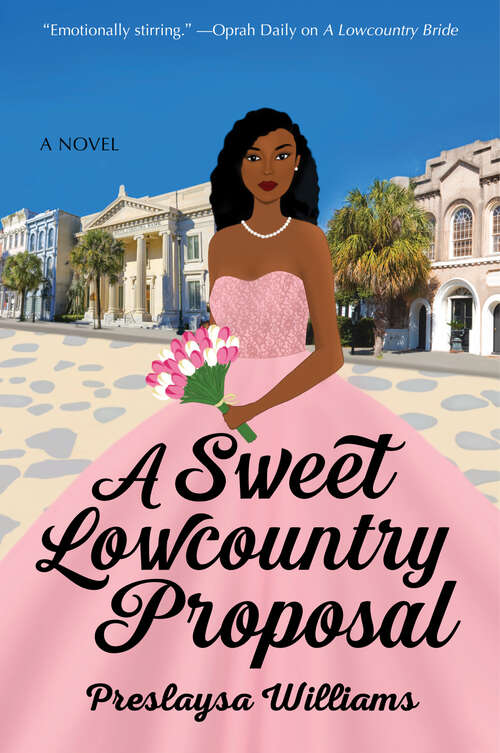 Book cover of A Sweet Lowcountry Proposal: A Novel