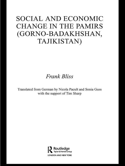 Book cover of Social and Economic Change in the Pamirs (Gorno-Badakhshan, Tajikistan): Translated from German by Nicola Pacult and Sonia Guss with support of Tim Sharp