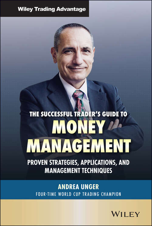 Book cover of The Successful Trader's Guide to Money Management: Proven Strategies, Applications, and Management Techniques (Wiley Trading)