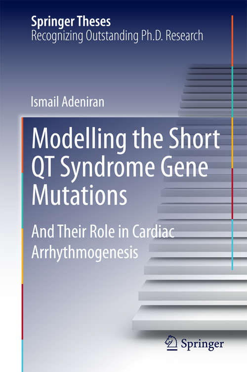 Book cover of Modelling the Short QT Syndrome Gene Mutations