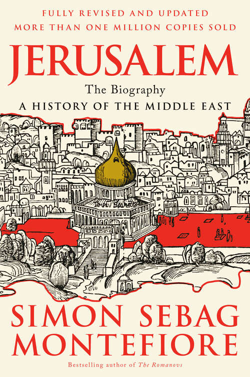 Book cover of Jerusalem: The Biography