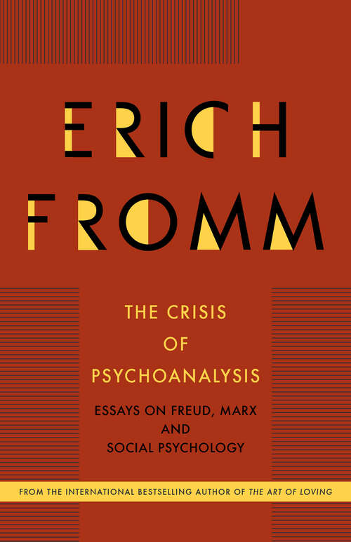 Book cover of The Crisis of Psychoanalysis: Essays on Freud, Marx and Social Psychology