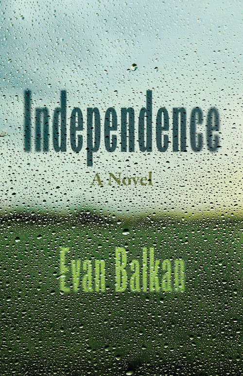 Book cover of Independence: A Novel