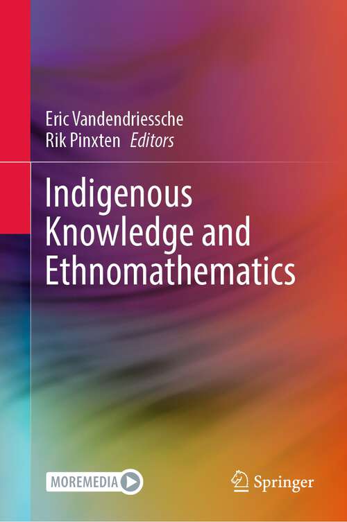 Book cover of Indigenous Knowledge and Ethnomathematics (1st ed. 2022)