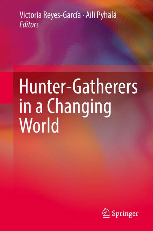 Book cover of Hunter-gatherers in a Changing World