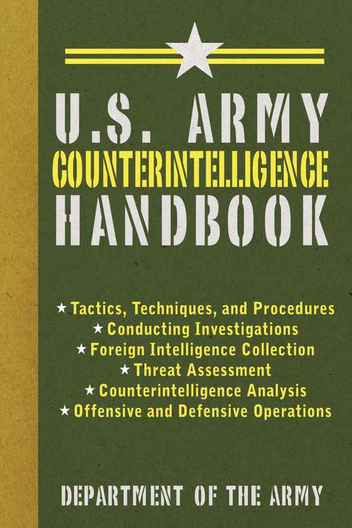 Book cover of U.S. Army Counterintelligence Handbook (Proprietary) (Us Army Survival Ser.)