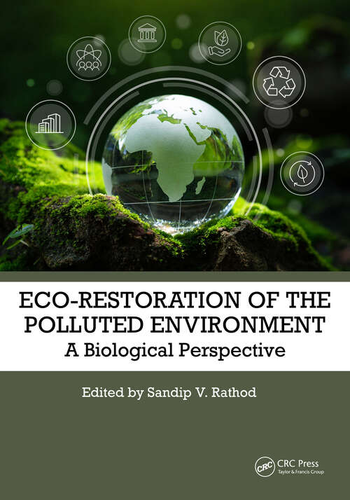 Book cover of Eco-Restoration of Polluted Environment: A Biological Perspective