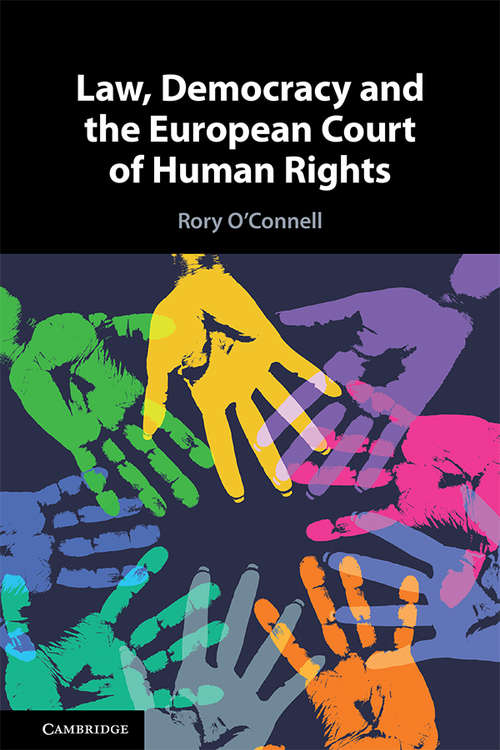 Book cover of Law, Democracy and the European Court of Human Rights