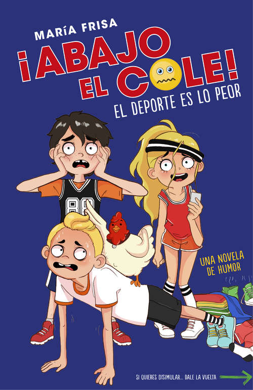 Book cover of El deporte es lo peor ( ¡Abajo el cole! #2)