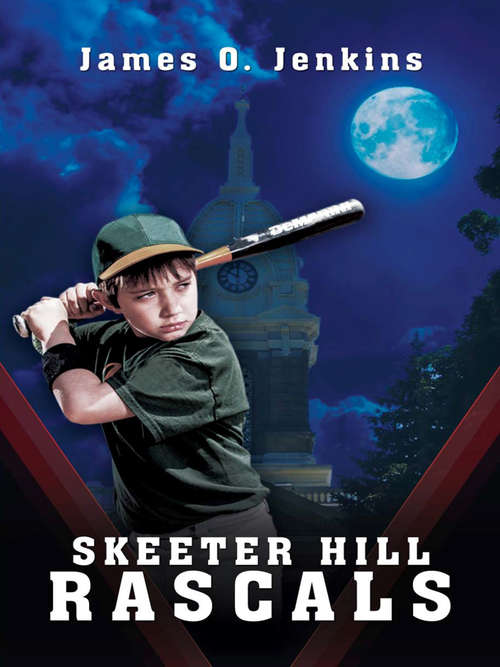 Book cover of Skeeter Hill Rascals