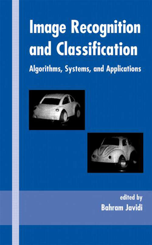 Book cover of Image Recognition and Classification: Algorithms, Systems, and Applications (1) (Optical Science and Engineering)