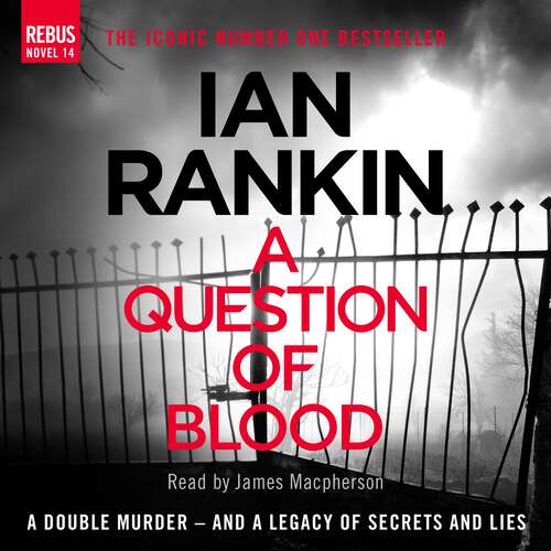 Book cover of A Question of Blood: From the Iconic #1 Bestselling Writer of Channel 4’s MURDER ISLAND (A Rebus Novel)