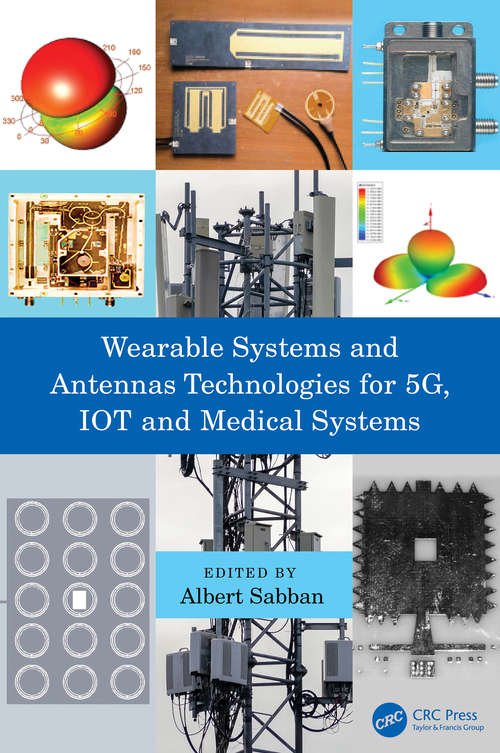 Book cover of Wearable Systems and Antennas Technologies for 5G, IOT and Medical Systems
