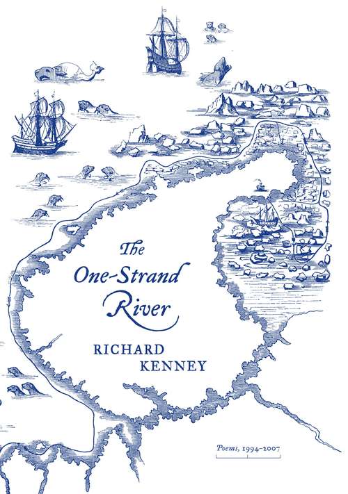 Book cover of The One-Strand River: Poems, 1994-2007