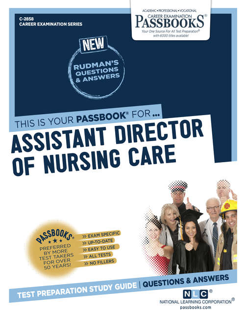 Book cover of Assistant Director of Nursing Care: Passbooks Study Guide (Career Examination Series)