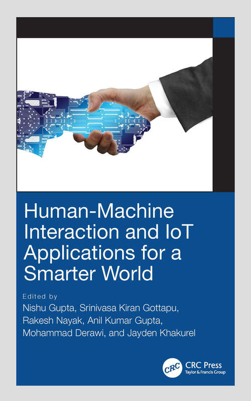 Book cover of Human-Machine Interaction and IoT Applications for a Smarter World