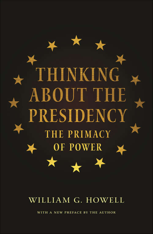 Book cover of Thinking About the Presidency: The Primacy of Power