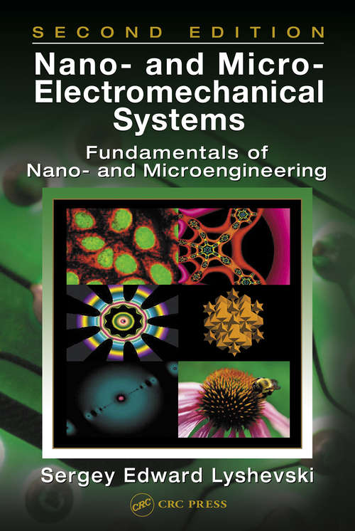 Book cover of Nano- and Micro-Electromechanical Systems: Fundamentals of Nano- and Microengineering, Second Edition (2)