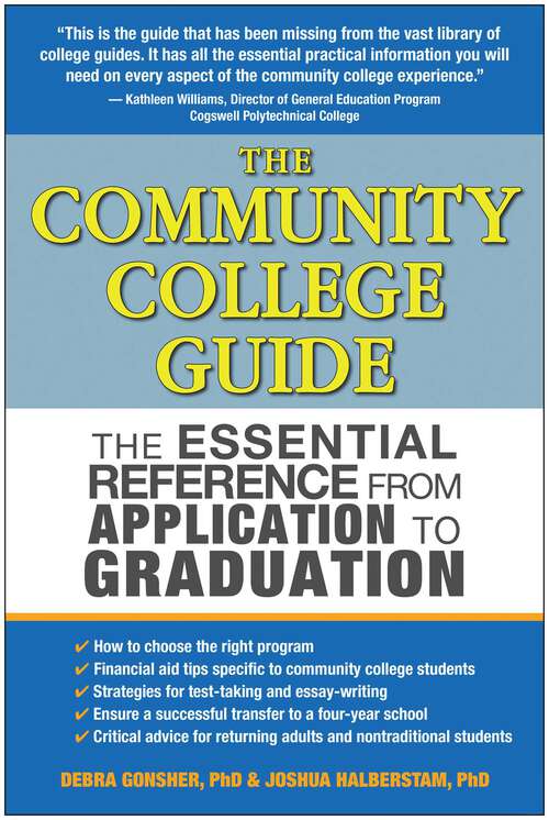 Book cover of The Community College Guide: The Essential Reference from Application to Graduation