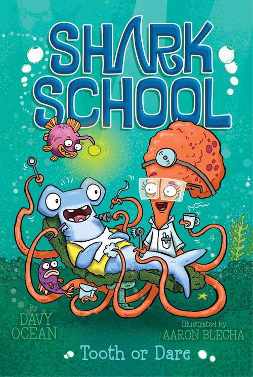Book cover of Tooth or Dare (Shark School  #7)
