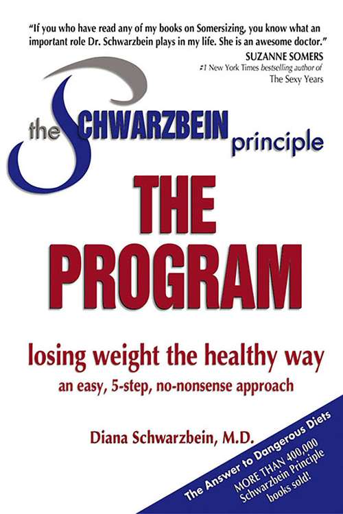 Book cover of The Schwarzbein Principle, Program: Losing Weight the Healthy Way