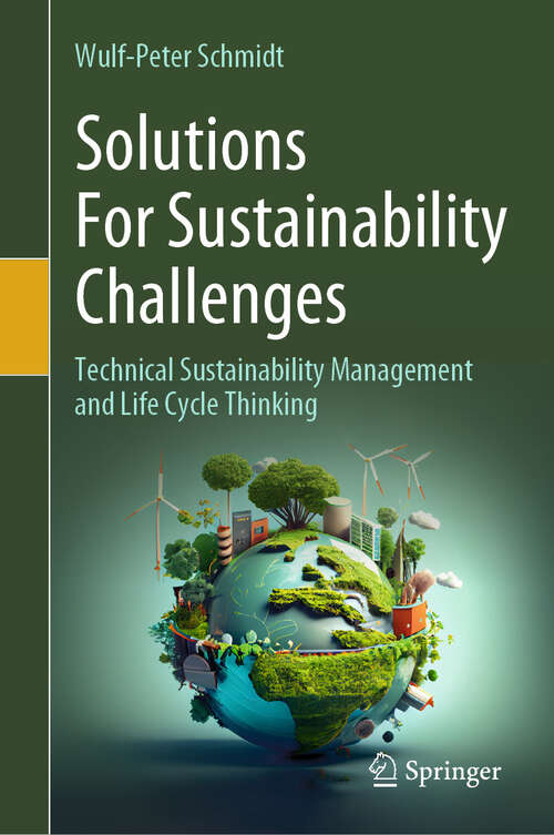 Book cover of Solutions For Sustainability Challenges: Technical Sustainability Management and Life Cycle Thinking (2024)