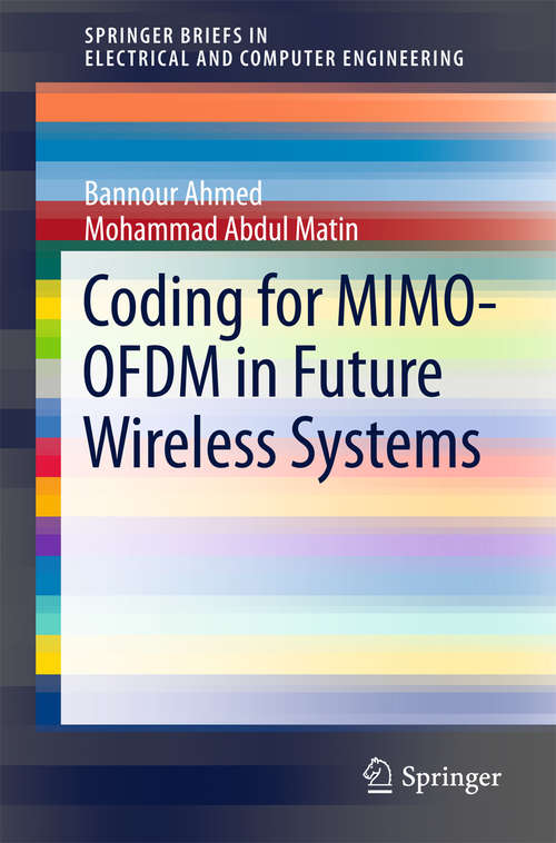 Book cover of Coding for MIMO-OFDM in Future Wireless Systems (SpringerBriefs in Electrical and Computer Engineering)
