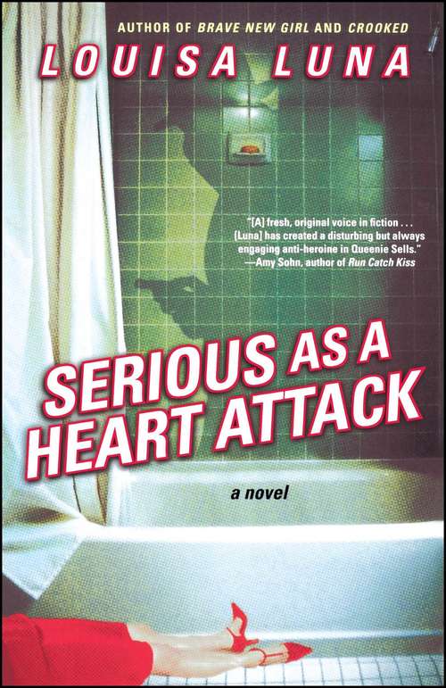 Book cover of Serious As a Heart Attack: A Novel