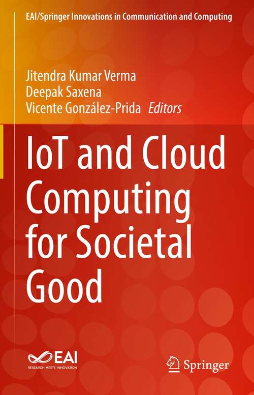 Book cover of IoT and Cloud Computing for Societal Good (1st ed. 2022) (EAI/Springer Innovations in Communication and Computing)