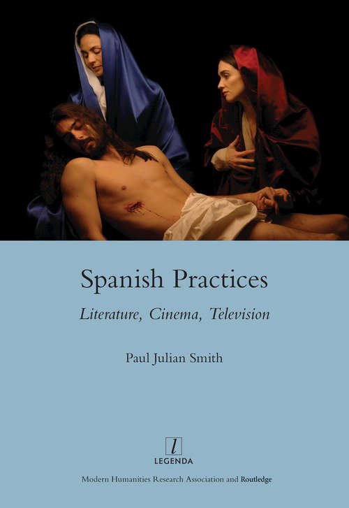 Book cover of Spanish Practices: Literature, Cinema, Television