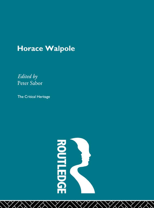 Book cover of Horace Walpole: The Critical Heritage (Critical Heritage Ser.)