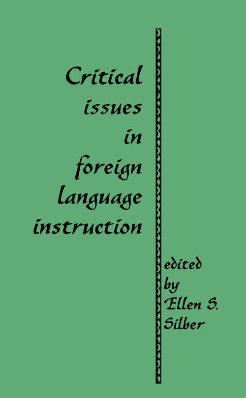 Book cover of Critical Issues in Foreign Language Instruction (Source Books on Education #22)