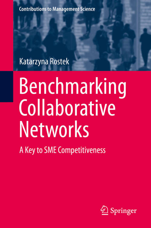 Book cover of Benchmarking Collaborative Networks: A Key to SME Competitiveness (Contributions to Management Science)