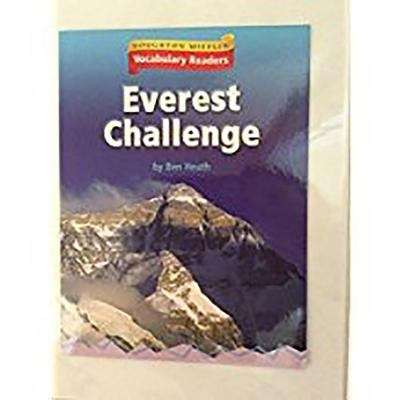 Book cover of Everest Challenge (Houghton Mifflin Harcourt Vocabulary Readers: Leveled Reader:  Level: 5, Theme: 2.3)
