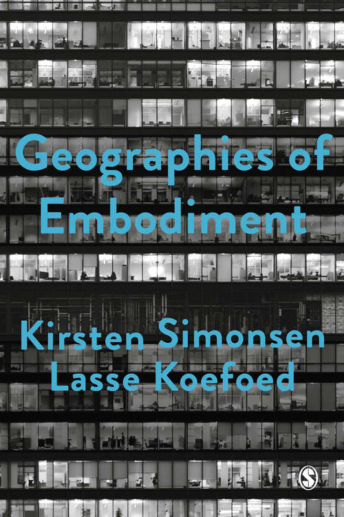 Book cover of Geographies of Embodiment: Critical Phenomenology and the World of Strangers (Society and Space)