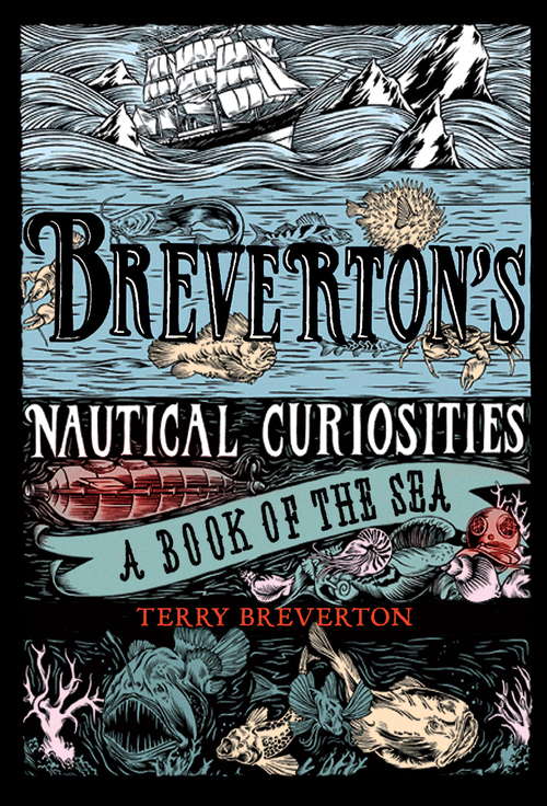 Book cover of Breverton's Nautical Curiosities: A Book of the Sea