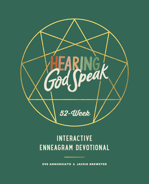 Book cover of Hearing God Speak: A 52-Week Interactive Enneagram Devotional