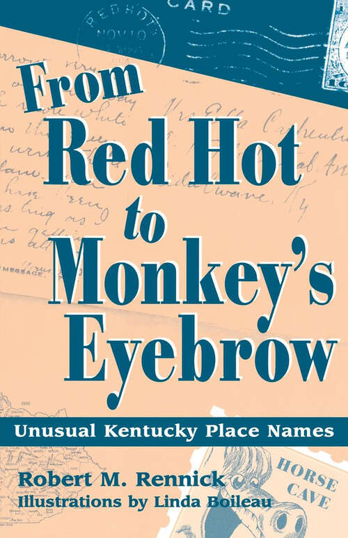 Book cover of From Red Hot to Monkey's Eyebrow: Unusual Kentucky Place Names