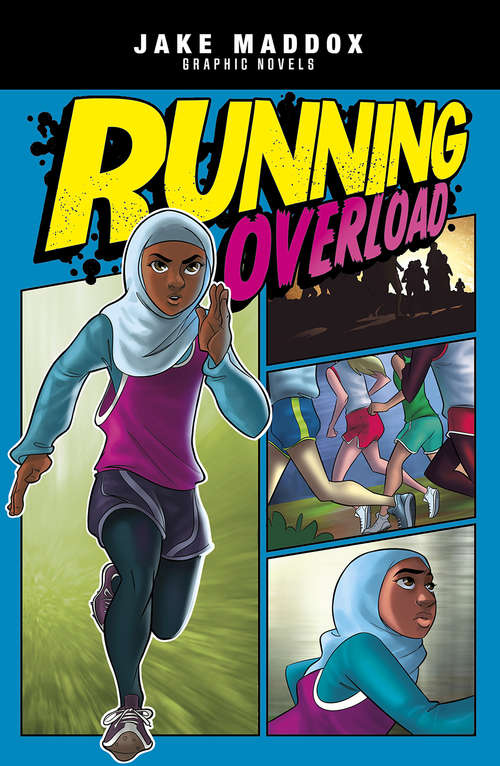 Book cover of Running Overload (Jake Maddox Graphic Novels)