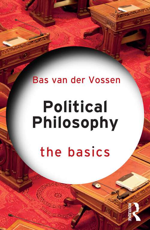 Book cover of Political Philosophy: The Basics (The Basics)